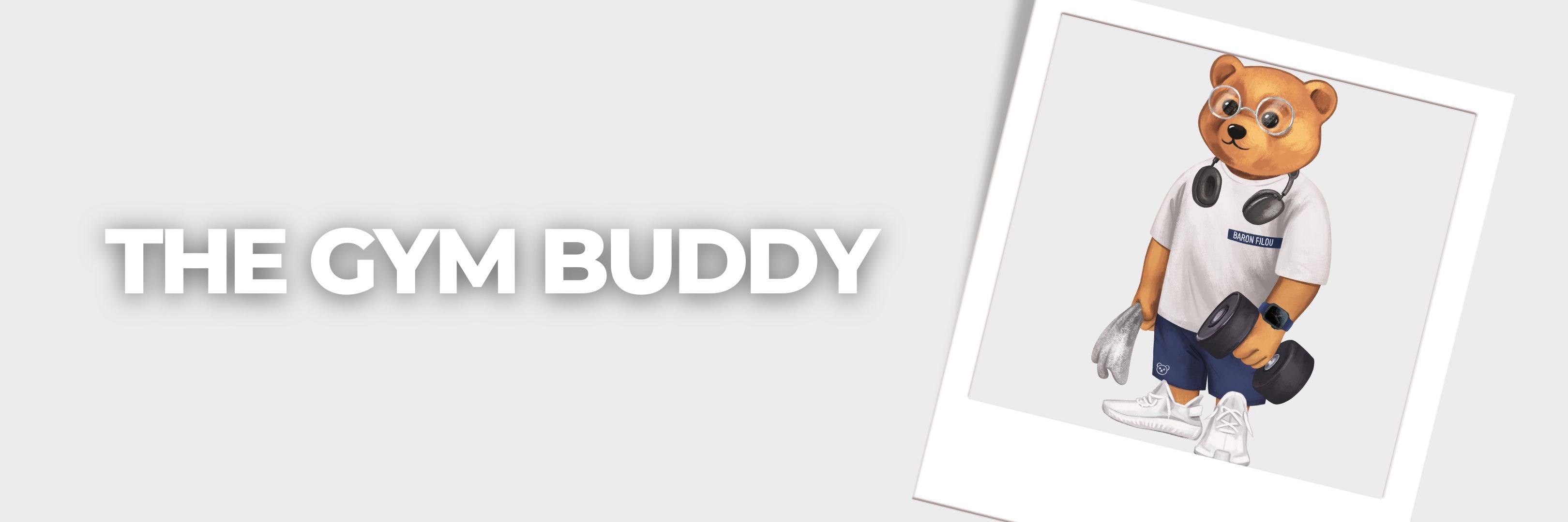 BARON FILOU_Category_142_CXLII_THE GYM BUDDY